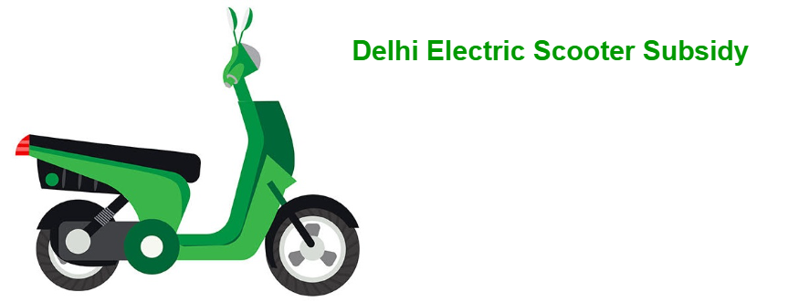 Electric Scooter Subsidy in Delhi